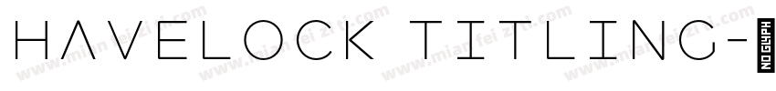 Havelock titling字体转换
